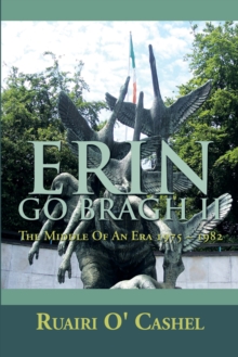 Erin Go Bragh Ii : The Middle of an Era     1975 - 1982