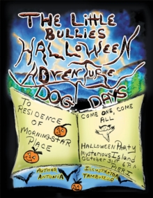 The Little Bullies Halloween Adventure : Dog Days