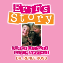 Erin's Story : Dean's (Dino's) Early Arrival