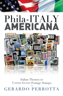 Phila-Italy Americana : Italian Themes on United States Postage Stamps