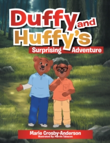 Duffy and Huffy's Surprising Adventure