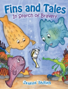 Fins and Tales: in Search of Bravery