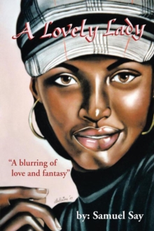 A Lovely Lady : "A Blurring of Love and Fantasy"