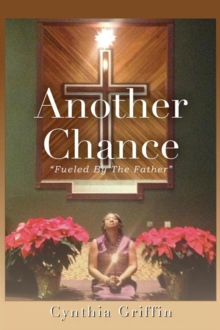 Another Chance : Fueled by the Father