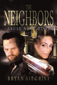 The Neighbors : Abuse Next Door