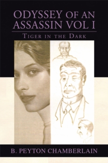 Odyssey of an Assassin Vol I : Tiger in the Dark