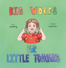 Big Words for Little Tongues