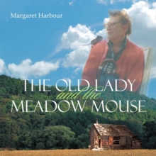 The Old Lady and the Meadow Mouse