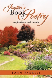 Jayton's Book of Poetry : Inspirational and Secular