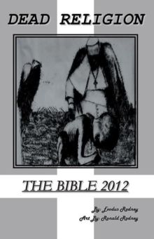 Dead Religion : The Bible 2012