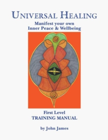 Universal Healing Manual : Training Manual