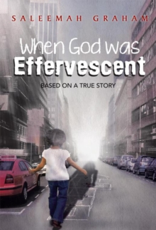 When God Was Effervescent