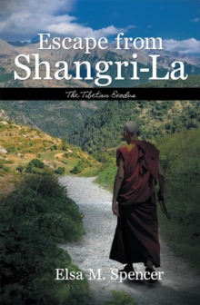 Escape from Shangri-La : The Tibetan Exodus