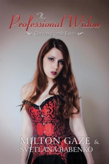 The Professional Widow : Corsetry with Love