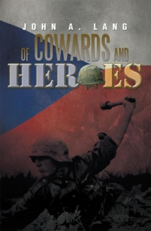 Of Cowards and Heroes