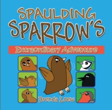 Spaulding Sparrow's Extraordinary Adventure