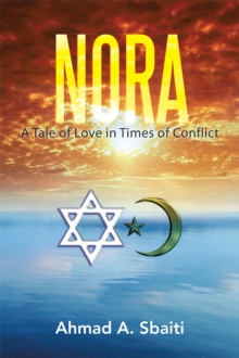 Nora : A Tale of Love in Times of Conflict