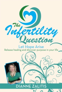 The Infertility Question : Let Hope Arise