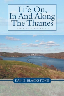 Life On, in and Along the Thames : 1930'S to Early 1940'S