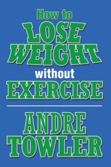 How to Lose Weight Without Exercise