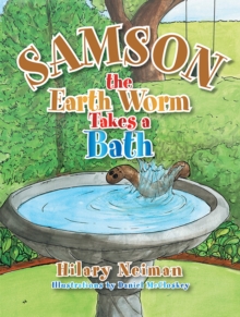 Samson the Earth Worm Takes a Bath