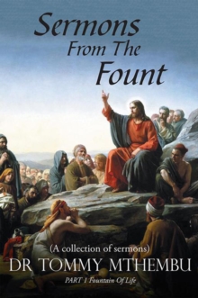 Sermons from the Fount : Part 1 Fountain of Life