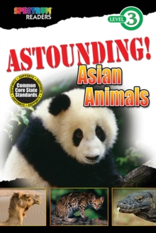 ASTOUNDING! Asian Animals : Level 3