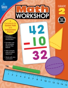 Math Workshop, Grade 2 : A Framework for Guided Math and Independent Practice