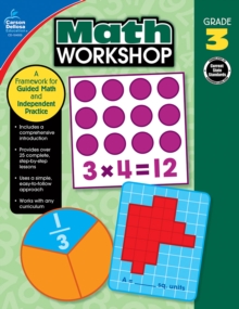 Math Workshop, Grade 3 : A Framework for Guided Math and Independent Practice