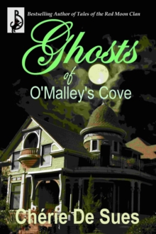 Ghosts Of O'Malley's Cove