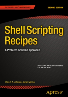 Shell Scripting Recipes : A Problem-Solution Approach