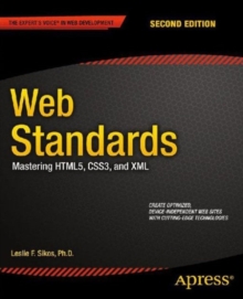 Web Standards : Mastering HTML5, CSS3, and XML