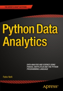 Python Data Analytics : Data Analysis and Science using pandas, matplotlib and the Python Programming Language