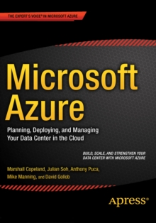 Microsoft Azure : Planning, Deploying, and Managing Your Data Center in the Cloud