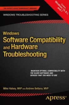 Windows Software Compatibility and Hardware Troubleshooting, Paperback / softback Book Windows Software Compatibility and Hardware Troubleshooting, Paperback / softback Book