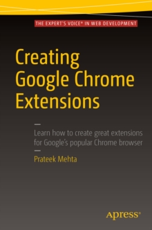 Creating Google Chrome Extensions