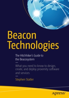 Beacon Technologies : The Hitchhiker's Guide to the Beacosystem