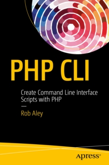 PHP CLI : Create Command Line Interface Scripts with PHP