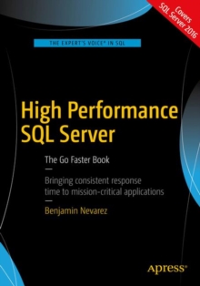 High Performance SQL Server : The Go Faster Book