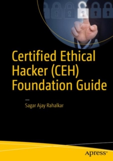 Certified Ethical Hacker (CEH) Foundation Guide