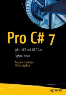 Pro C# 7 : With .NET and .NET Core, Paperback Book Pro C# 7 : With .NET and .NET Core, Paperback Book
