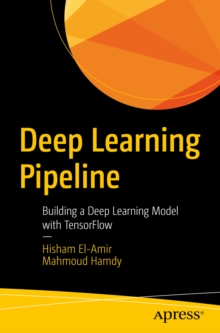 Deep Learning Pipeline : Building a Deep Learning Model with TensorFlow