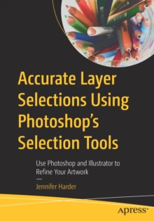 Accurate Layer Selections Using Photoshops Selection Tools : Use Photoshop and Illustrator to Refine Your Artwork