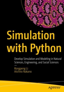 Simulation with Python : Develop Simulation and Modeling in Natural Sciences, Engineering, and Social Sciences