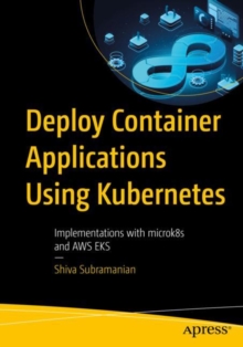 Deploy Container Applications Using Kubernetes : Implementations with microk8s and AWS EKS