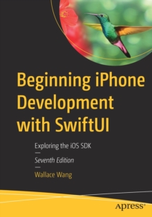 Beginning iPhone Development with SwiftUI : Exploring the iOS SDK