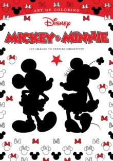 Art Of Coloring: Mickey Mouse And Minnie Mouse 100 Images To Inspire Creativity, Paperback Book Art Of Coloring: Mickey Mouse And Minnie Mouse 100 Images To Inspire Creativity, Paperback Book