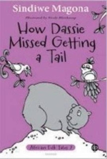 How dassie missed getting a tail: Book 7, Paperback Book How dassie missed getting a tail: Book 7, Paperback Book