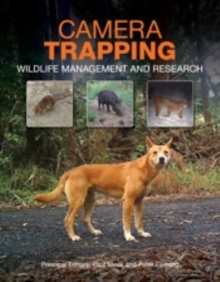 Camera Trapping : Wildlife Management and Research