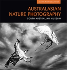 Australasian Nature Photography 10 : ANZANG Tenth Collection